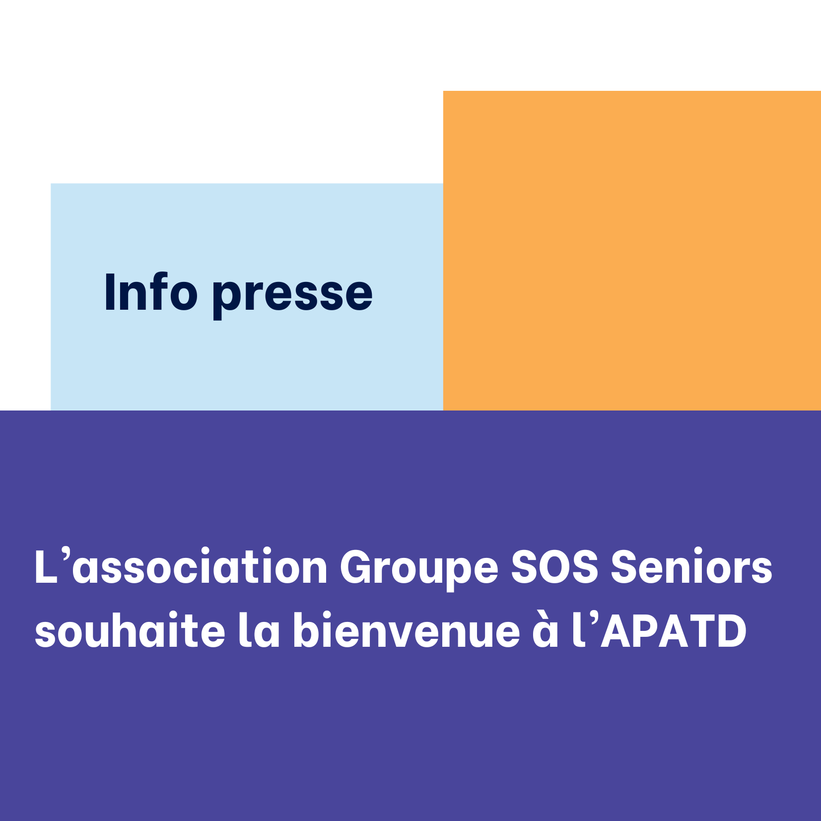 L’association Groupe SOS Seniors souhaite la bienvenue à l’APATD